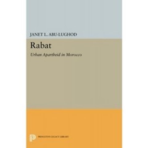 라바트 : 모로코의 Urban Apartheid (Princeton Legacy Library), 단일옵션