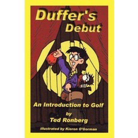 (영문도서) Duffers Debut: An Introduction to Golf Its Culture Customs & Conventions Paperback, Trafford Publishing, English, 9780968455104
