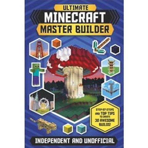 (영문도서) Ultimate Minecraft Master Builder: Step-By-Steps and Top Tips to Create 30 Awesome Builds! Mass Market Paperbound, Carlton Kids