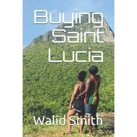 (영문도서) Buying Saint Lucia Paperback, Independently Published, English, 9798728615453