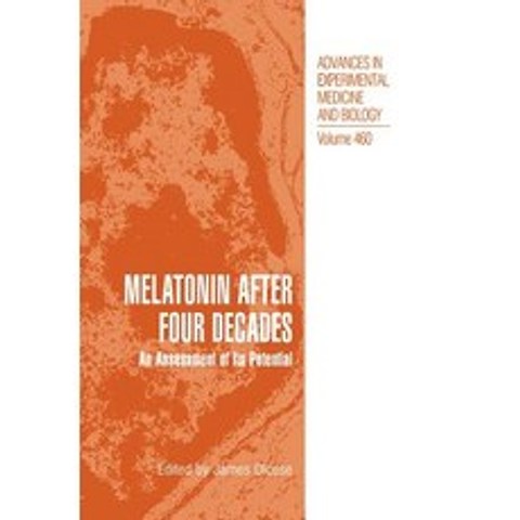 Melatonin After Four Decades: An Assessment of Its Potential Paperback, Springer