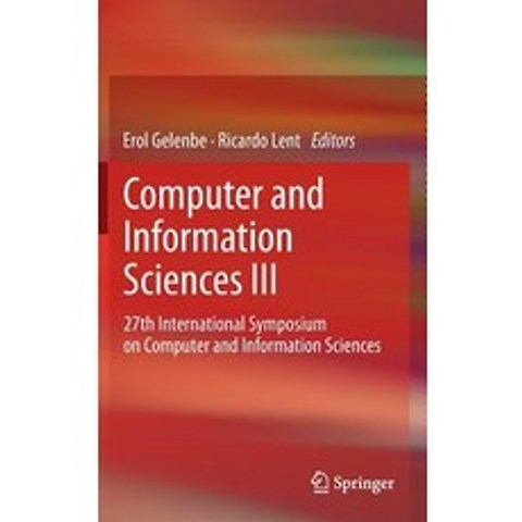 Computer and Information Sciences III: 27th International Symposium on Computer and Information Sciences Hardcover, Springer