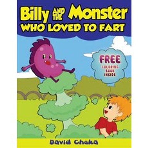 Billy and the Monster Who Loved to Fart: Childrens Joke Books Paperback, Createspace Independent Publishing Platform