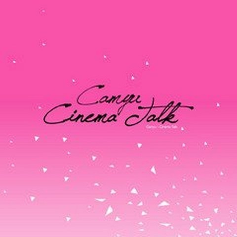 Camyu - Cinema Talk