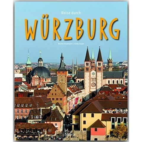 WÜRZBURG 여행-220 개 이상의 이미지가 포함 된 도감-STÜRTZ Verlag : 190 개가 넘는 이미지가 포함 된, 단일옵션