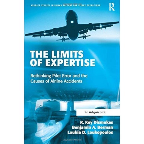 전문 지식의 한계 : 조종사 오류 및 항공사 사고의 원인 재검토 (비행 운영을위한 인적 요인에 대한 Ashg, 단일옵션