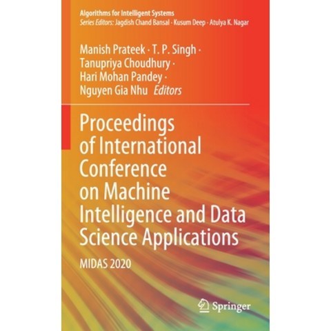 (영문도서) Proceedings of International Conference on Machine Intelligence and Data Science Applications... Hardcover, Springer, English, 9789813340862
