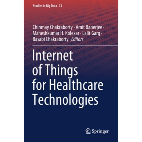 (영문도서) Internet of Things for Healthcare Technologies Paperback, Springer, English, 9789811541148