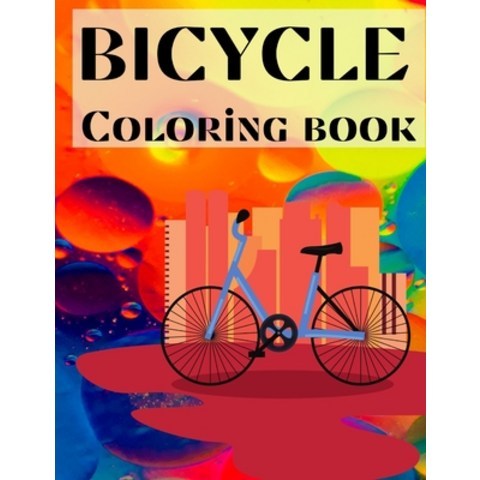 Bicycle Coloring Book: best bicycle coloring book for kids Paperback, Independently Published, English, 9798737678821