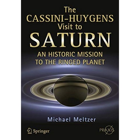 Cassini-Huygens 토성 방문 : 고리 형 행성에 대한 역사적인 임무 (Springer Praxis Books), 단일옵션