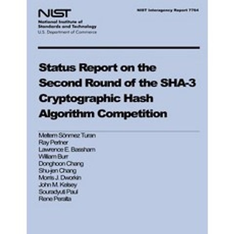 Nist Interagency Report 7764: Status Report on the Second Round of the Sha-3 Cryptographic Hash Algori..., Createspace Independent Publishing Platform