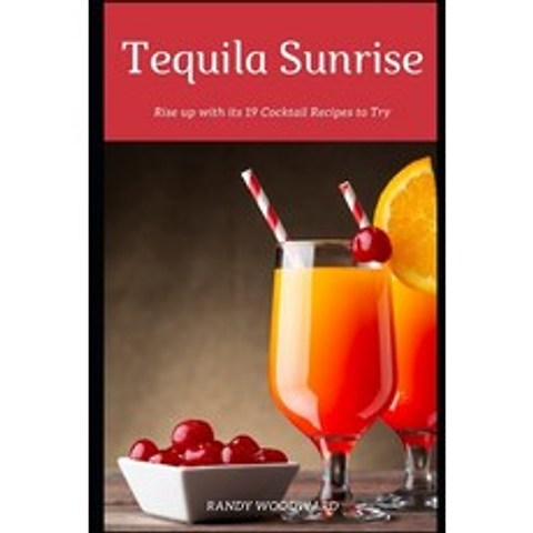Tequila Sunrise Paperback, Independently Published, English, 9798588236447