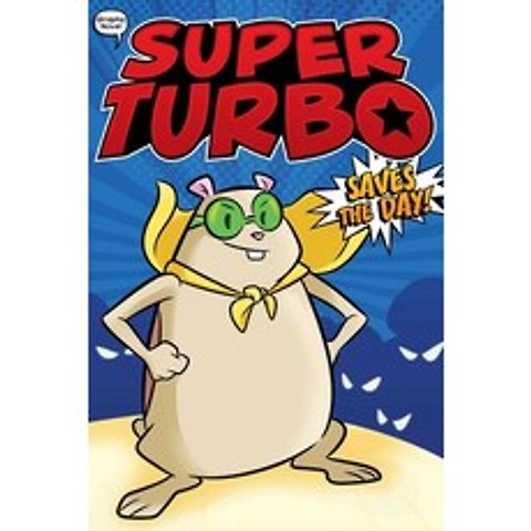 Super Turbo Saves the Day! Volume 1 Paperback, Little Simon, English, 9781534474468