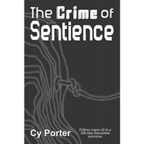 The Crime of Sentience : 실물처럼 시뮬레이션 된 우주에서 Rogue AI를 따르십시오., 단일옵션
