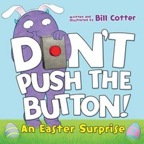 (영문도서) Dont Push the Button! an Easter Surprise, Sourcebooks Jabberwocky