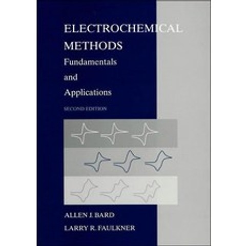 Electrochemical Methods:Fundamentals and Applications, Wiley
