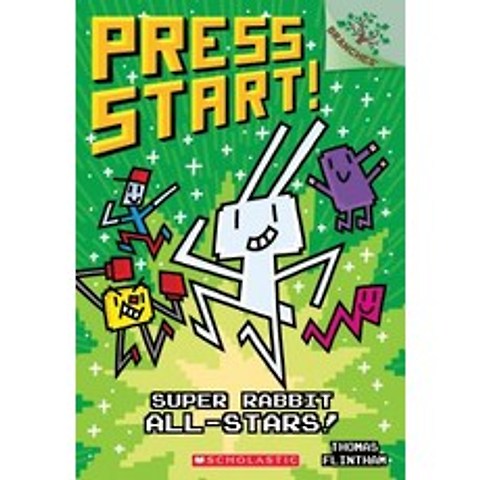 (영문도서) Super Rabbit All-Stars!: Branches Book (Press Start! #8) Volume 8 Paperback, Scholastic Inc.