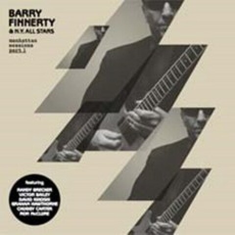 Barry Finnerty & N.Y. All Stars - Manhattan Sessions Part.1