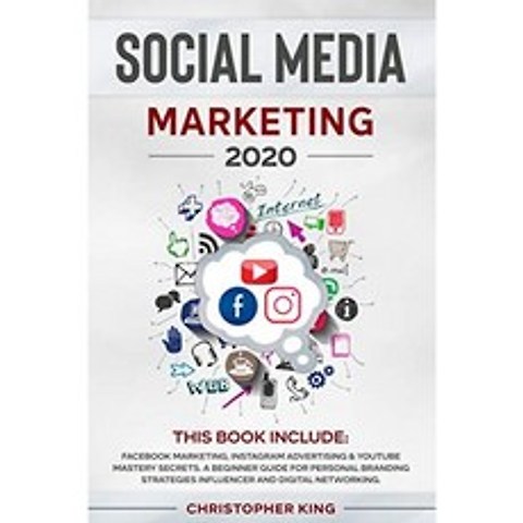 소셜 미디어 마케팅 2020 ::이 책에는 Facebook 마케팅 Instagram 광고 및 Youtube 마스터리 비밀이 포, 단일옵션
