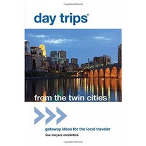 쌍둥이 도시의 Day Trips® : 현지 여행자를위한 도주 아이디어 (당일 여행 시리즈), 단일옵션