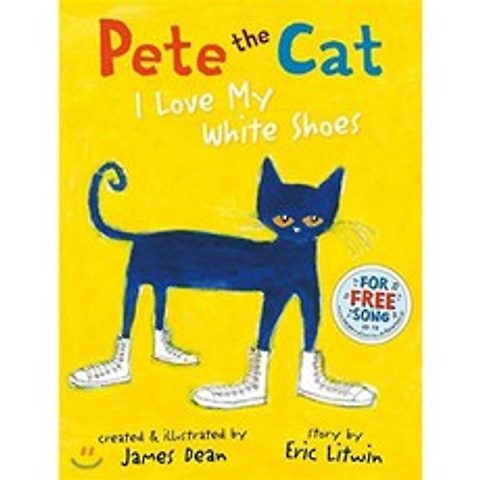 Pete the Cat I Love My White Shoes, HarperCollins Childrens Books
