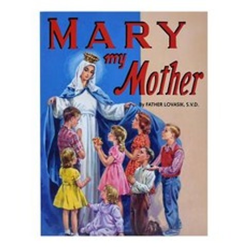 (영문도서) Mary My Mother Paperback, Catholic Book Publishing, English, 9780899422800