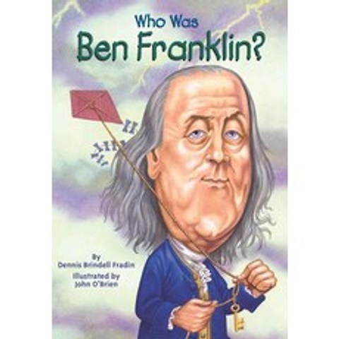 Who Was Benjamin Franklin?, Grosset & Dunlap
