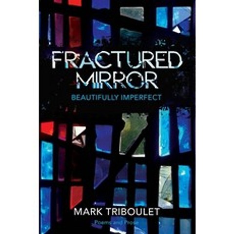 Fractured Mirror: Beautifully Imperfect Paperback, Ink & Paint