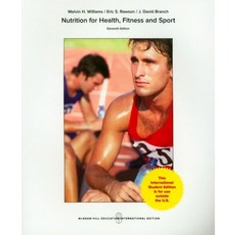 Nutrition for Health Fitness and Sport, McGraw Hill Education