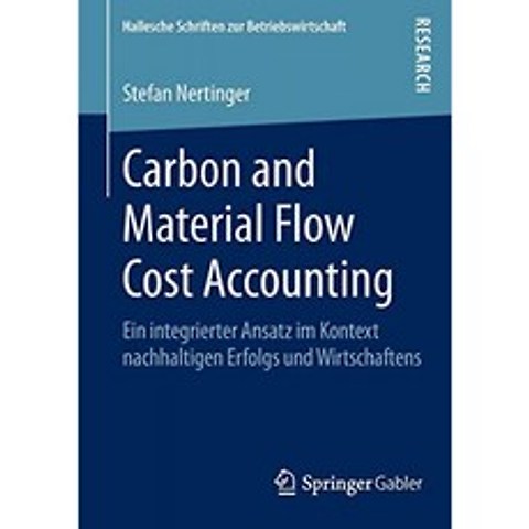 탄소 및 재료 흐름 비용 회계 : 지속 가능한 성공과 경제 활동의 맥락에서 통합 된 접근 방식 (Hallesche, 단일옵션