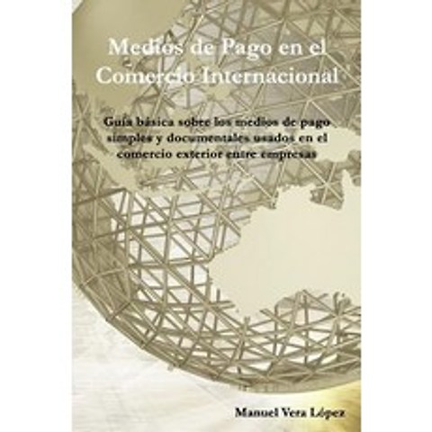 Medios de Pago En El Comercio Internacional Paperback, Createspace Independent Publishing Platform