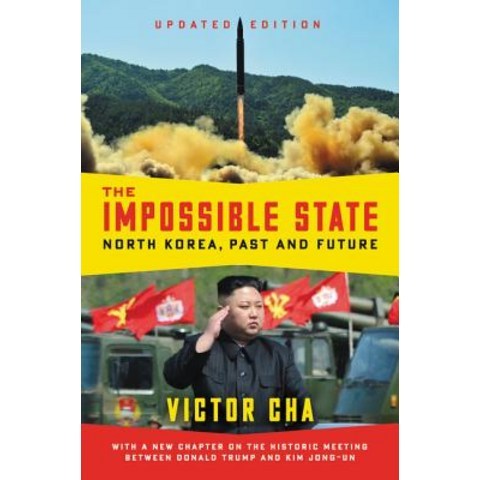 The Impossible State Updated Edition North Korea Past and Future, Ecco Press