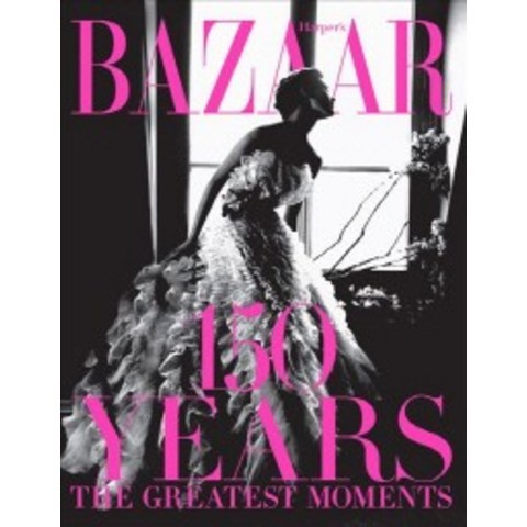 Harpers Bazaar:150 Years: The Greatest Moments, ABRAMS