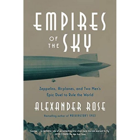 Empires of the Sky : Zeppelins Airplanes 및 Two Men s Epic Duel to Rule the World : Zeppelins A, 단일옵션
