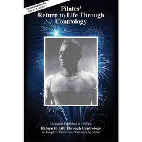 Pilates Return to Life Through Contrology, Presentation Dynamics Inc