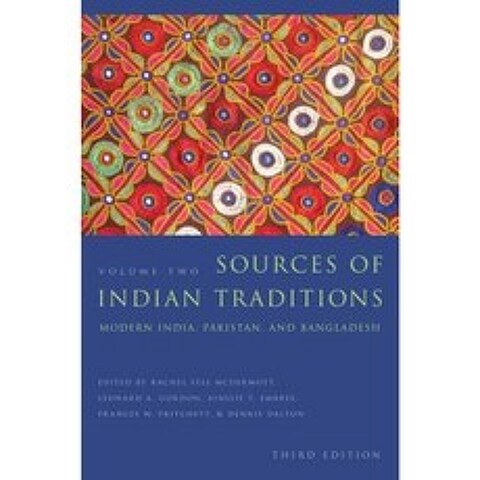 Sources of Indian Traditions: Modern India Pakistan and Bangladesh Paperback, Columbia University Press