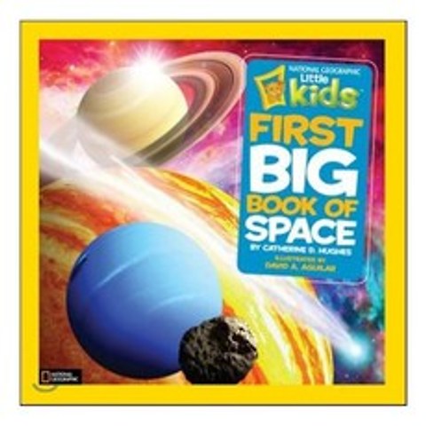 National Geographic Little Kids First Big Book of Space Hardcover, National Geographic Society