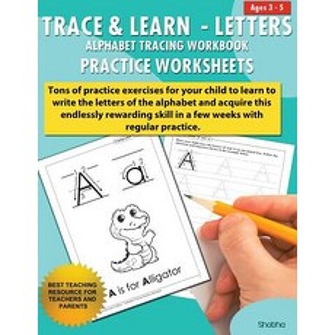 Trace & Learn Letters Alphabet Tracing Workbook Practice Worksheets: Daily Practice Guide for Pre-K Ch..., Createspace Independent Publishing Platform