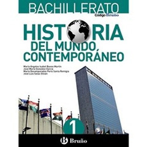 현대 세계의 역사. Per le Scuole superiori : Bruño Code Contemporary World History 1 Baccalaureate-, 단일옵션