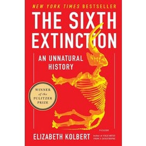 The Sixth Extinction:An Unnatural History, Picador USA
