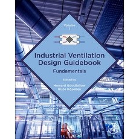 Industrial Ventilation Design Guidebook: Volume 1: Fundamentals Paperback, Academic Press