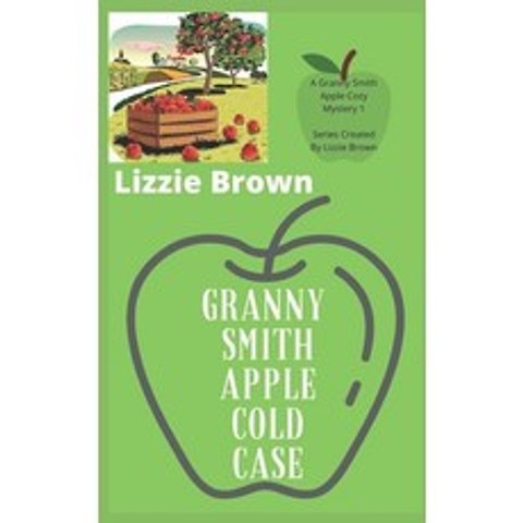 Granny Smith Apple Cold Case Paperback, Independently Published, English, 9798555279590