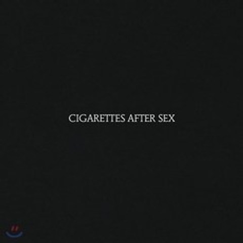 Cigarettes After Sex (시가렛 애프터 섹스) - 1집 Cigarettes After Sex