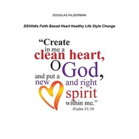 (영문도서) Dehildis Faith Based Heart Healthy Life Style Change Paperback, Authorhouse, English, 9781728316420