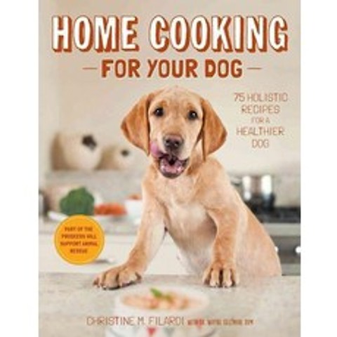 Home Cooking for Your Dog, Stewart, Tabori, & Chang