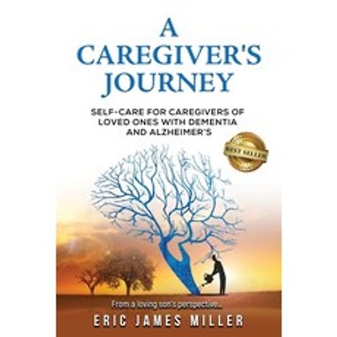 (영문도서) A Caregivers Journey: Self-Care For Caregivers of Loved Ones with Dementia and Alzheimers Paperback, Castle Horse Press, English, 9780989736312