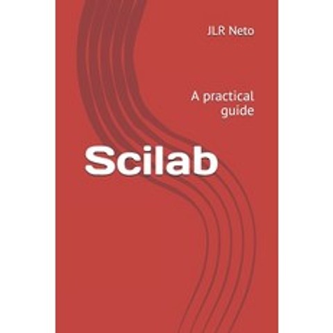 (영문도서) Scilab: A practical guide Paperback, Independently Published, English, 9798506690580