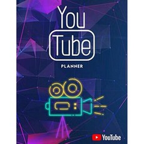YouTube 플래너 : 완벽한 You Tube 영화 기획을위한 저널 (Logbook Youtuber Gifts) Youtuber를위한 완벽, 단일옵션