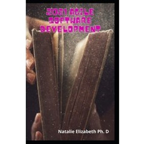 (영문도서) 2021 Agile Software Development: The Collective Game Handbook For Agile Software Development Paperback, Independently Published, English, 9798506143017