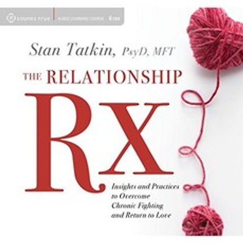 Relationship Rx : 만성적 인 싸움을 극복하고 사랑으로 돌아 가기위한 통찰과 관행, 단일옵션